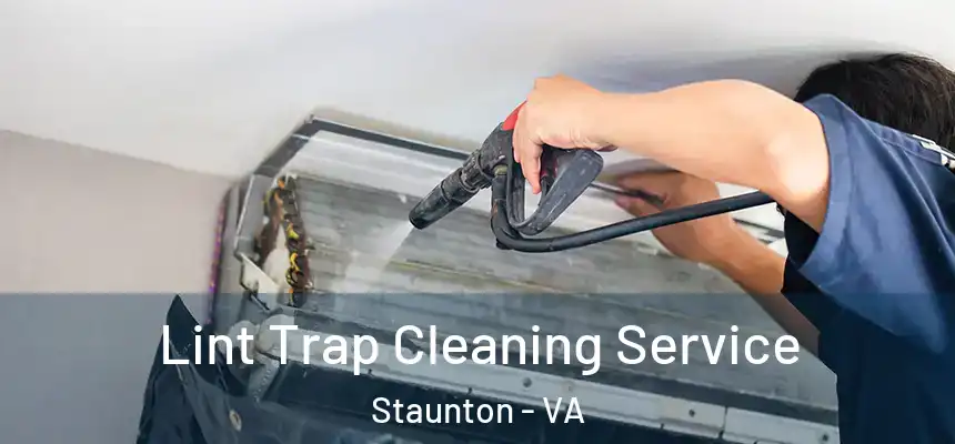  Lint Trap Cleaning Service Staunton - VA