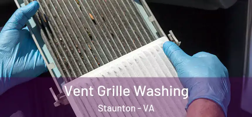  Vent Grille Washing Staunton - VA